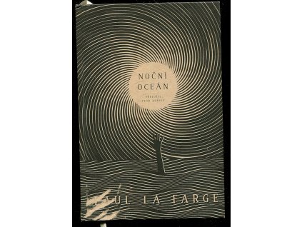 Noční oceán, Paul la Farge, 2018