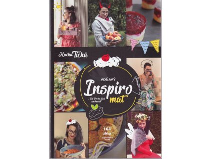 Voňavý Inspiromat - Tak trochu jiná kuchařka, Kačka Tichá, 2018