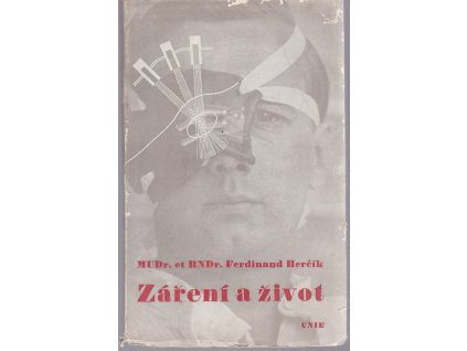 Záření a život, Ferdinand Herčík, 1941