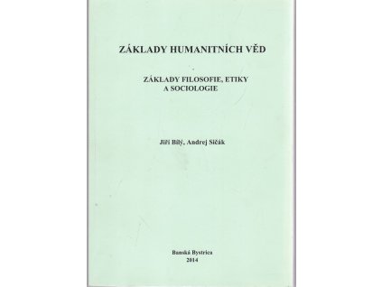 Základy humanitních věd - Základy filosofie, etiky, a sociologie
