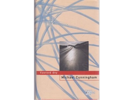 Vzorové dny, Michael Cunningham, 2006