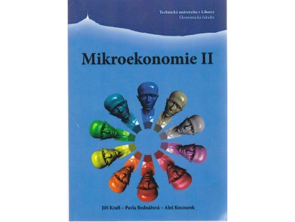 Mikroekonomie II, Jiří Kraft, 2019