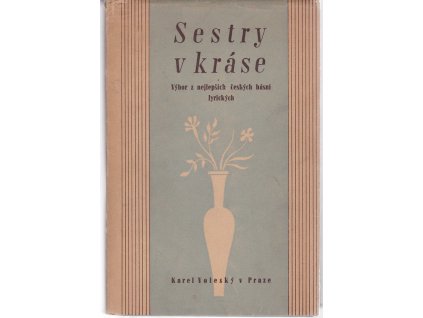 Sestry v kráse : výbor z nejlepších českých básní lyrických, 1941