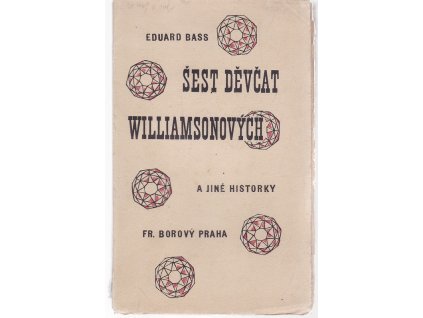 Šest děvčat Williamsonových a jiné historky, Eduard Bass, 1930