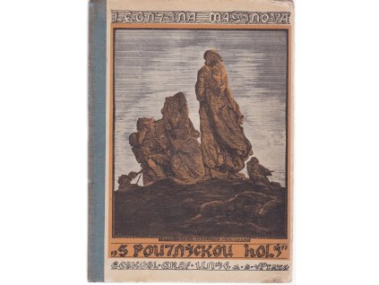 S poutnickou holí - o Jednotě bratrské, Leontina Mašínová, 1936