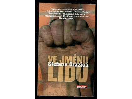 238806 ve jmenu lidu populismus extremizmus charizma a jejich hvezdy prvni velikosti vladimir meciar jean marie le pen alexandr lukasenko vladimir zirinovskij jorg haider silvio berlusconi miroslav sladek a mnoho dalsich