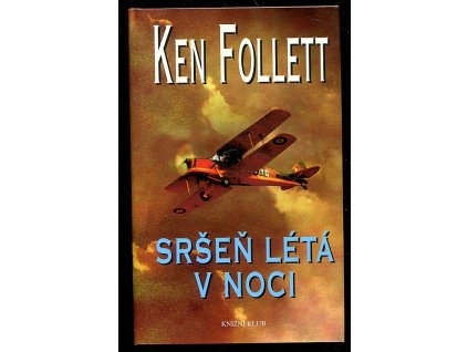 Sršeň létá v noci, Ken Follett, 2005