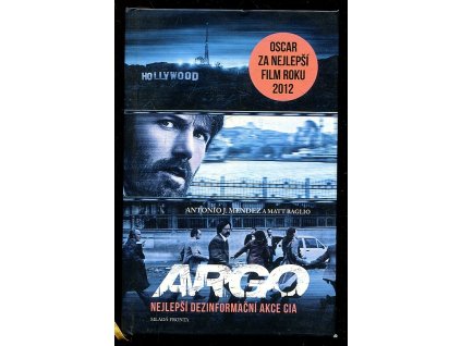 Argo - nejlepší dezinformační akce CIA, Antonio J Mendez, 2012