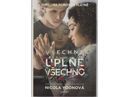 Všechno, úplně všechno, Nicola Yoon, 2015