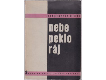 Nebe, peklo, ráj - Básně - z let 1929-1930 v doplněném vydání - OBÁLKA A ÚPRAVA KAREL TEIGE, Konstantin Biebl, 1931