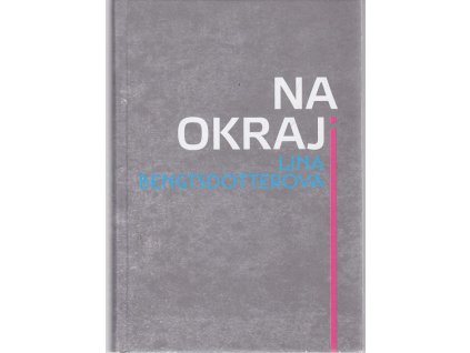 Na okraji, Lina Bengtsdotter, 2018