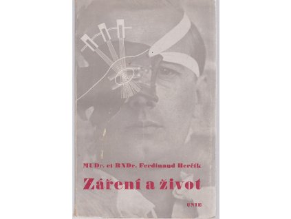 Záření a život, Ferdinand Herčík, 1941