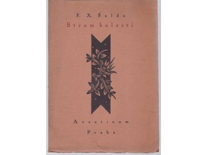 Strom bolesti : Cyklus básní z roku 1920, F. X. Šalda, 1920