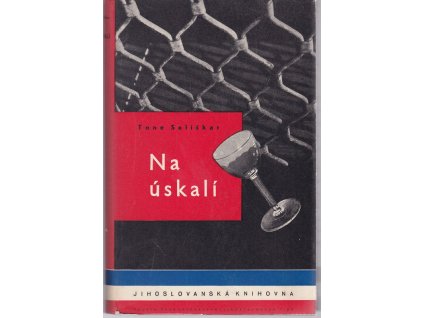 Na úskalí - román, Tone Seliškar, 1936
