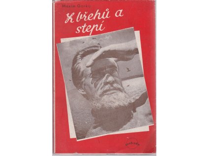 Z břehů a stepí, Maxim Gorkij, 1946