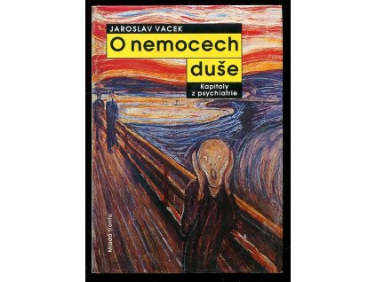 O nemocech duše - kapitoly z psychiatrie, Jaroslav Vacek, 1996