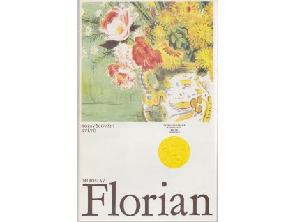 Rozsvěcování květů : sbírka veršů, Miroslav Florian, 1978