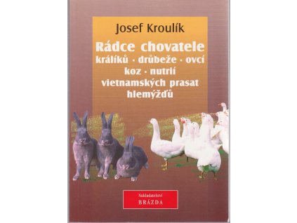 239196 radce chovatele kraliku drubeze ovci koz nutrii vietnamskych prasat hlemyzdu