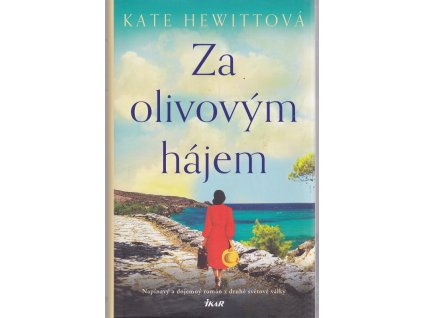 Za olivovým hájem, Kate Hewitt, 2022