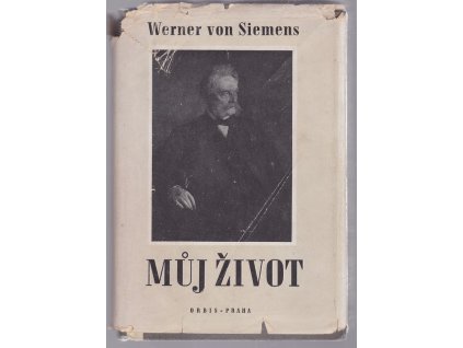 Můj život : vývoj Siemensových závodů, Werner von Siemens, 1943