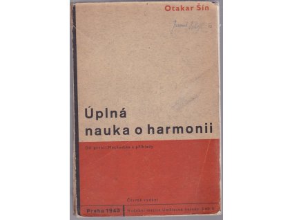Úplná nauka o harmonii na základě melodie a rytmu. Díl I, Methodika a příklady, Otakar Šín, 1942