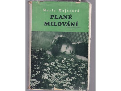 Plané milování, Marie Majerová, 1937