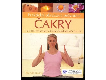 239352 cakry prakticky obrazovy pruvodce nalezani rovnovahy a klidu v kazdodennim zivote