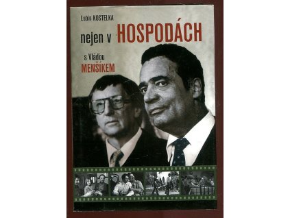 Nejen v hospodách s Vláďou Menšíkem, Lubomír Kostelka, 2013