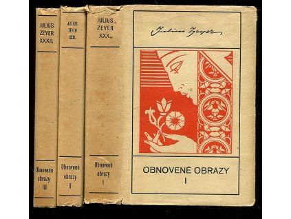 Obnovené obrazy - 1. - 3. díl, Julius Zeyer, 1941