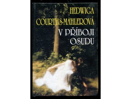 V příboji osudu, Hedwig Courths-Mahler, 1996