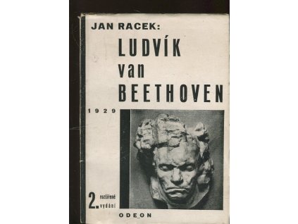 Ludvík van Beethoven - studie o životě a díle, Jan Racek, 1929