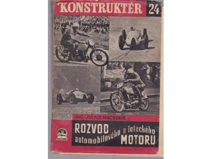 Rozvod automobilového a leteckého motoru, Julius Mackerle, 1947