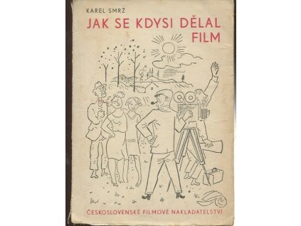 Jak se kdysi dělal film, Karel Smrž, 1947