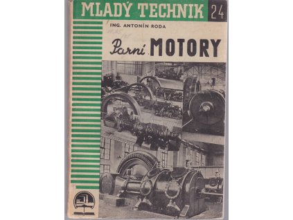 Parní motory, Antonín Roda, 1948