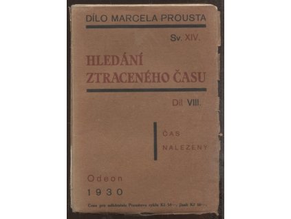Hledání ztraceného času - Díl VIII. : Čas nalezený, Marcel Proust, 1930
