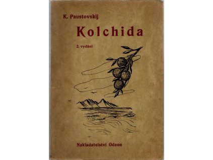 Kolchida : Román o budování Sovětského Svazu, Konstantin Georgijevič Paustovskij, 1946
