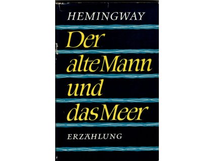 Der alte Mann und das Meer, Ernest Hemingway, 1964