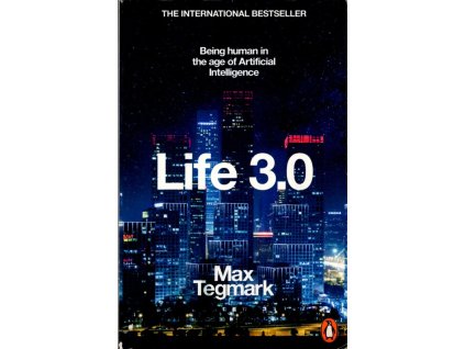 Life 3.0, Max Tegmark, 2017