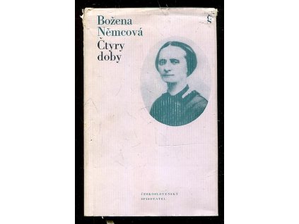 Čtyry doby - fragmenty autobiografie, Božena Němcová, 1974