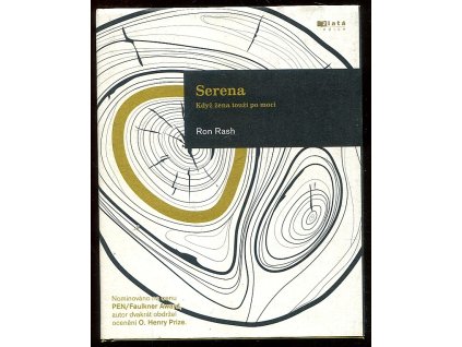 Serena - když žena touží po moci, Ron Rash, 2010