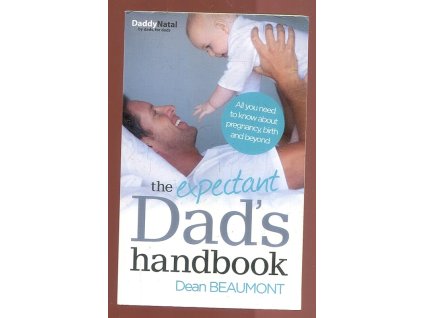 The Expectant Dad's Handbook, Dean Beaumont, 2014