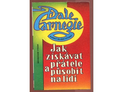 Jak získavat přátele a působit na lidi, Dale Carnegie, 1992