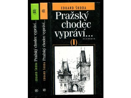 Pražský chodec vypráví 1 - 2, Eduard Škoda, 2000