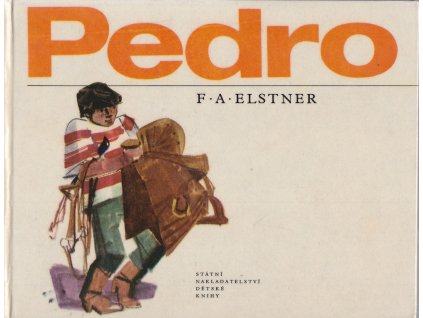 Pedro - tvůj kamarád z Argentiny : pro malé čtenáře