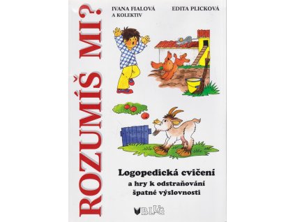 240183 rozumis mi logopedicka cviceni a hry k odstranovani spatne vyslovnosti