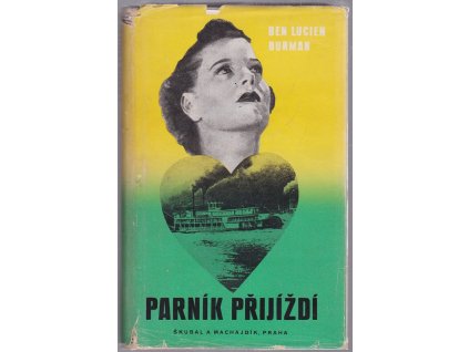 Parník přijíždí - Steamboat Round The Bend, Ben Lucien Burman, 1947