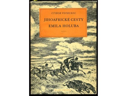 Jihoafrické cesty Emila Holuba, Ctibor Votrubec, 1954