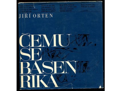 Čemu se báseň říká, Jiří Orten, 1967
