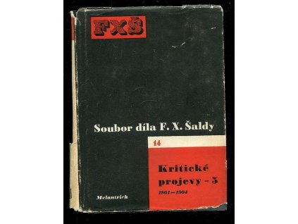 Soubor díla F. X. Šaldy - Kritické projevy 1 - 1892 -1893, F. X. Šalda, 1951