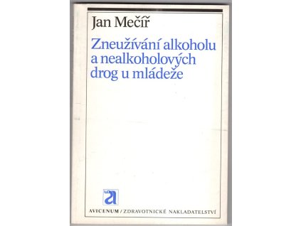 Zneužívání alkoholu a nealkoholových drog u mládeže